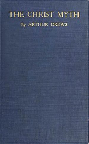 [Gutenberg 45540] • The Christ Myth